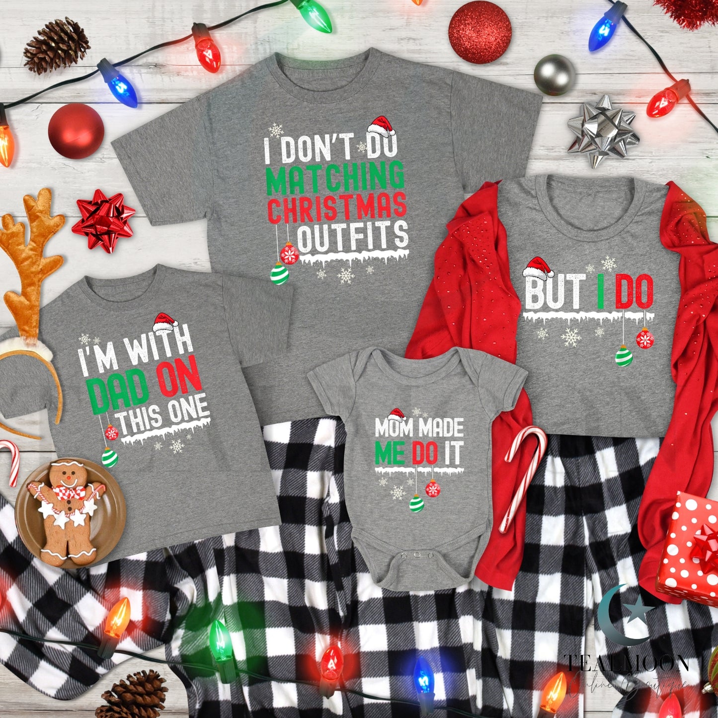 Family - I Don't Do Matching Christmas Outfits