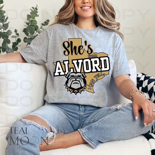 She's From Alvord - Can be Customized For Your Team