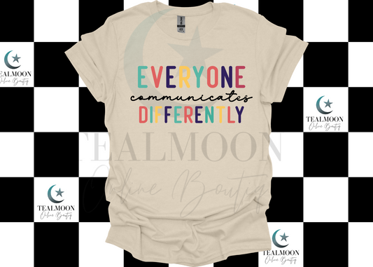 Everyone Communicates Differently