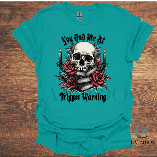 You Had Me At Trigger Warning