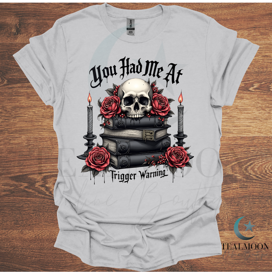 You Had Me At Trigger Warning